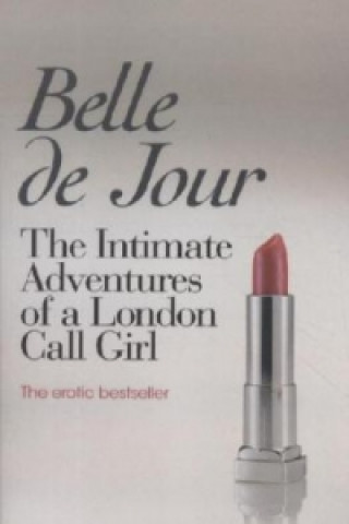 Kniha Intimate Adventures Of A London Call Girl Belle De Jour