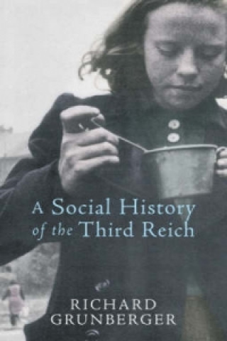 Książka Social History of The Third Reich Richard Grunberger