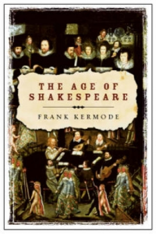 Carte Age of Shakespeare Frank Kermode