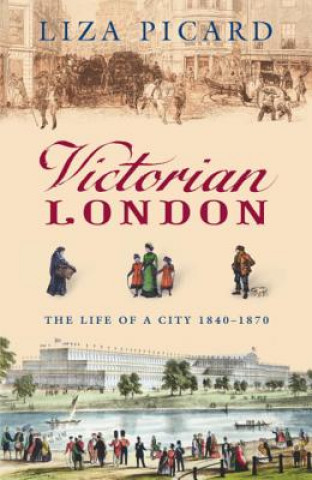 Kniha Victorian London Liza Picard