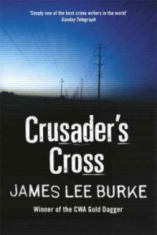 Könyv Crusader's Cross James Lee Burke