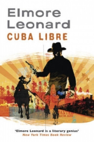Könyv Cuba Libre Leonard Elmore