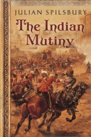 Carte Indian Mutiny Julian Spilsbury
