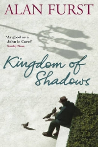 Книга Kingdom Of Shadows Alan Furst
