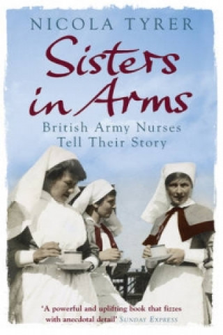 Könyv Sisters In Arms Nicola Tyrer