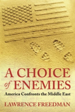 Kniha Choice Of Enemies Lawrence Freedman