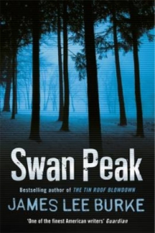 Kniha Swan Peak James Lee Burke