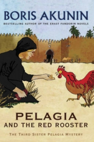 Kniha Pelagia And The Red Rooster Boris Akunin