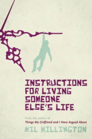 Βιβλίο Instructions For Living Someone Else's Life Mil Millington