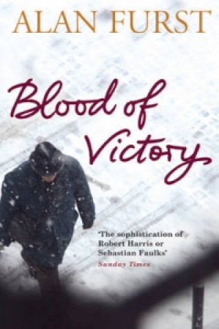 Könyv Blood of Victory Alan Furst