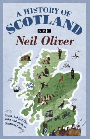 Könyv A History Of Scotland Neil Oliver