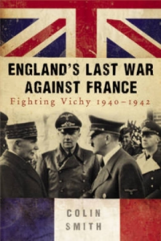 Könyv England's Last War Against France Colin Smith