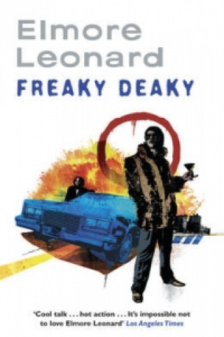 Könyv Freaky Deaky Leonard Elmore