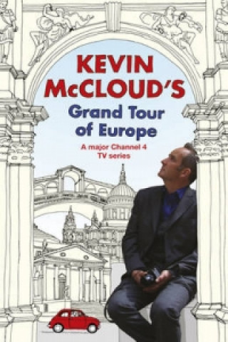 Carte Kevin McCloud's Grand Tour of Europe Kevin McCloud