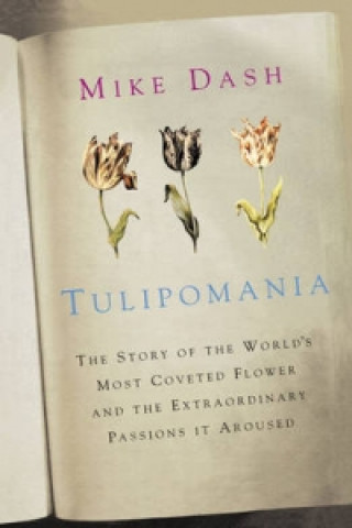 Книга Tulipomania Mike Dash