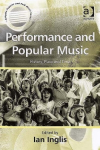 Kniha Performance and Popular Music Ian Inglis