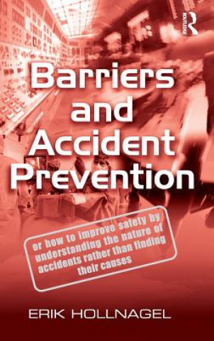 Книга Barriers and Accident Prevention Erik Hollnagel