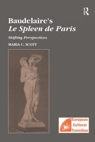 Knjiga Baudelaire's Le Spleen de Paris Maria C Scott