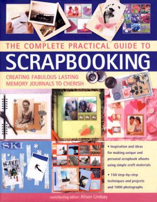 Książka Complete Practical Guide to Scrapbooking Alison Lindsay