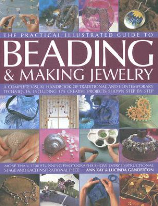 Könyv Complete Illustrated Guide to Beading and Making Jewellery Lucinda Ganderton
