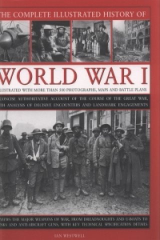 Knjiga Complete Illustrated History of World War One Ian Westwell