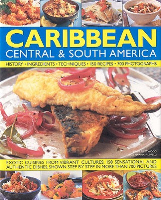 Kniha Illustrated Food and Cooking of the Caribbean, Central and South America Jenni Fleetwood