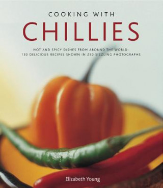 Carte Cooking with Chillies Elizabeth Young