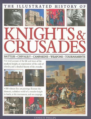 Book Illus History of Knights & Crusades Charles Phillips
