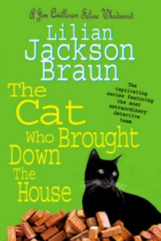 Carte Cat Who Brought Down The House (The Cat Who... Mysteries, Book 25) Lillian Jackson Braun