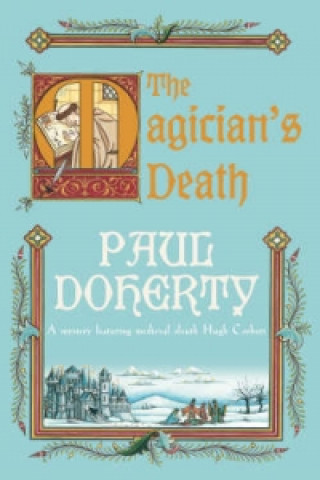 Carte Magician's Death (Hugh Corbett Mysteries, Book 14) Paul Doherty
