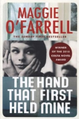 Book Hand That First Held Mine Maggie Ofarrell