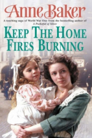 Książka Keep The Home Fires Burning Anne Baker