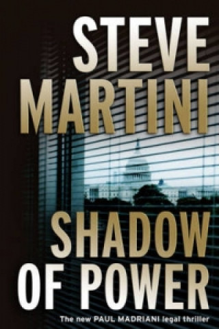 Carte Shadow of Power Steve Martini