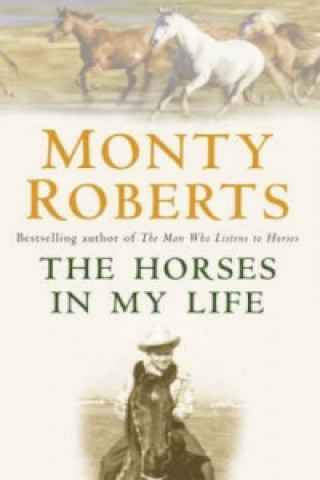 Книга Horses in My Life Monty Roberts