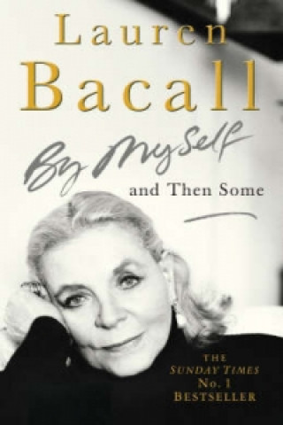 Kniha By Myself and Then Some Lauren Bacall