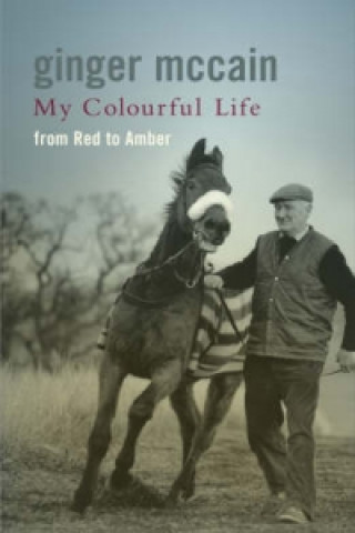 Kniha My Colourful Life: From Red to Amber Ginger McCain
