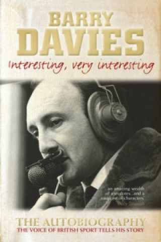 Kniha Interesting, Very Interesting Barry Davies