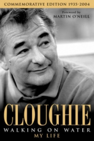 Könyv Cloughie: Walking on Water Brian Clough