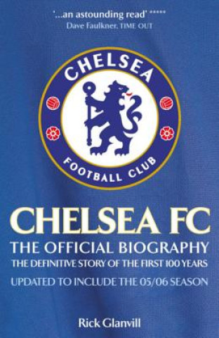 Könyv Chelsea FC: The Official Biography Rick Glanvill