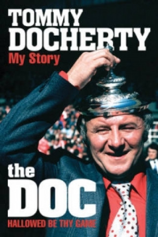 Kniha Doc: My Story Tommy Docherty