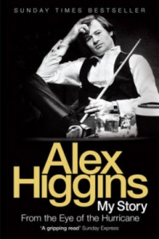 Könyv From the Eye of the Hurricane Alex Higgins