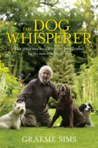 Kniha Dog Whisperer Graeme Sims