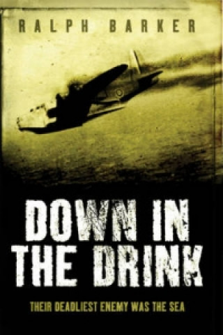 Knjiga Down in the Drink Ralph Barker