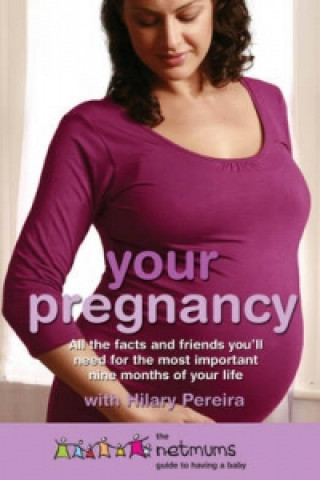 Knjiga Your Pregnancy Hilary Pereira