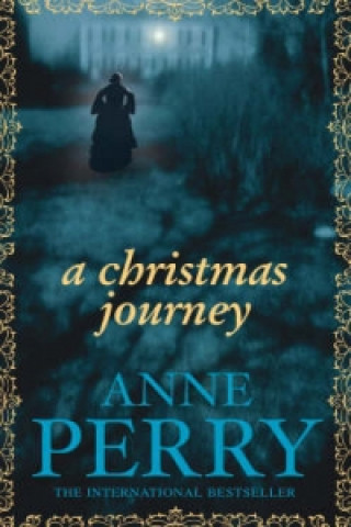 Könyv Christmas Journey (Christmas Novella 1) Anne Perry