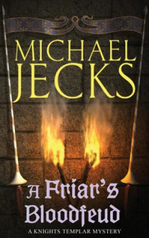 Carte Friar's Bloodfeud (Last Templar Mysteries 20) Michael Jecks