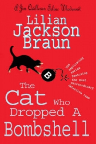 Книга Cat Who Dropped A Bombshell (The Cat Who... Mysteries, Book 28) Lilian Jackson Braun