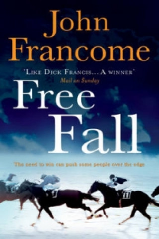 Knjiga Free Fall John Francome