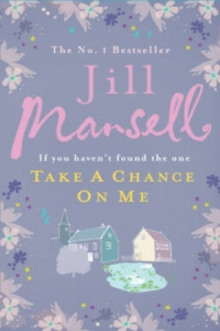 Kniha Take A Chance On Me Jill Mansell