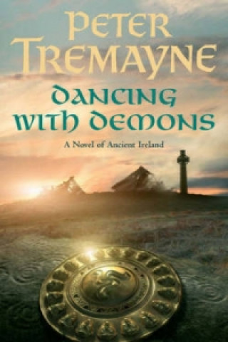 Kniha Dancing with Demons (Sister Fidelma Mysteries Book 18) Peter Tremayne